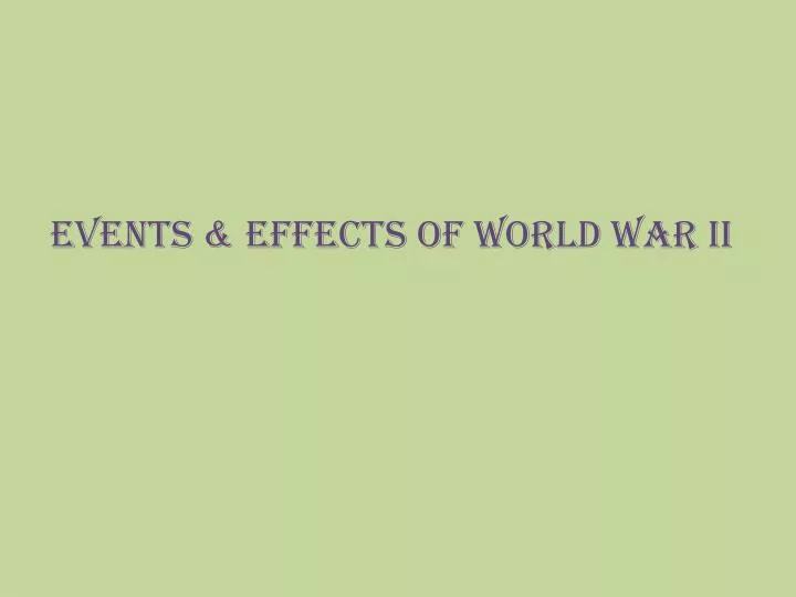 events effects of world war ii