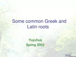 Some common Greek and Latin roots