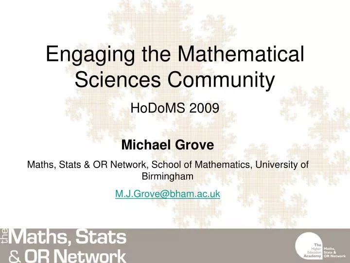 engaging the mathematical sciences community hodoms 2009
