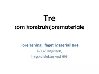 tre som konstruksjonsmateriale