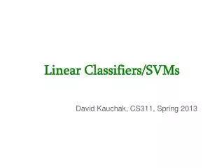 Linear Classifiers/SVMs