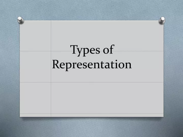 types of representation