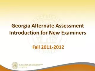 Georgia Alternate Assessment Introduction for New Examiners