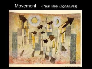 Movement (Paul Klee Signatures )