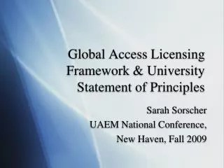 Global Access Licensing Framework &amp; University Statement of Principles