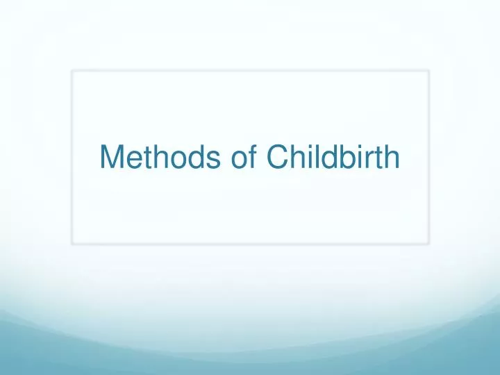 methods of childbirth