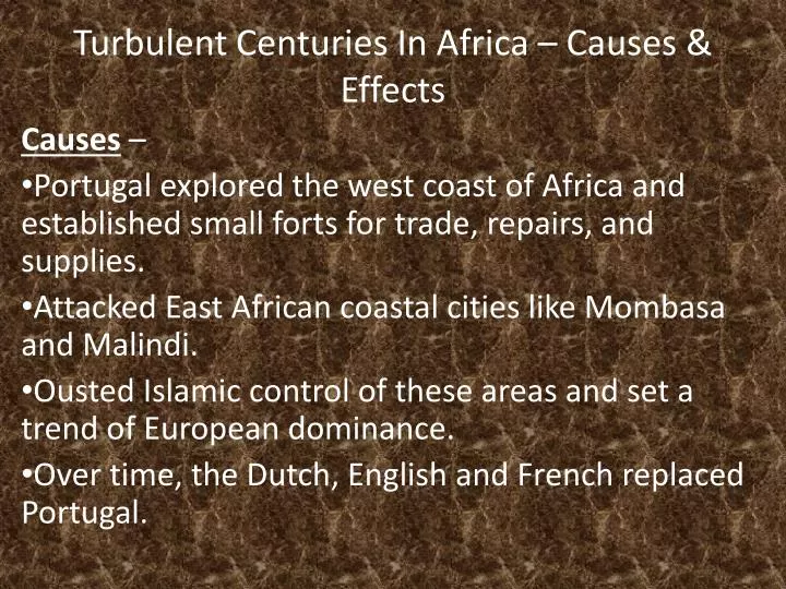 turbulent centuries in africa causes effects