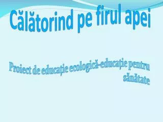 c l torind pe firul apei