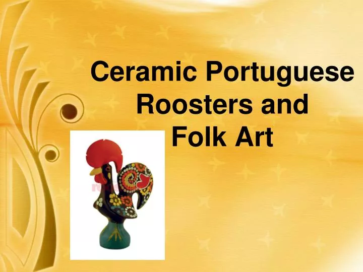ceramic portuguese roosters and folk art