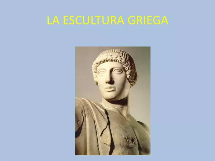 la escultura griega