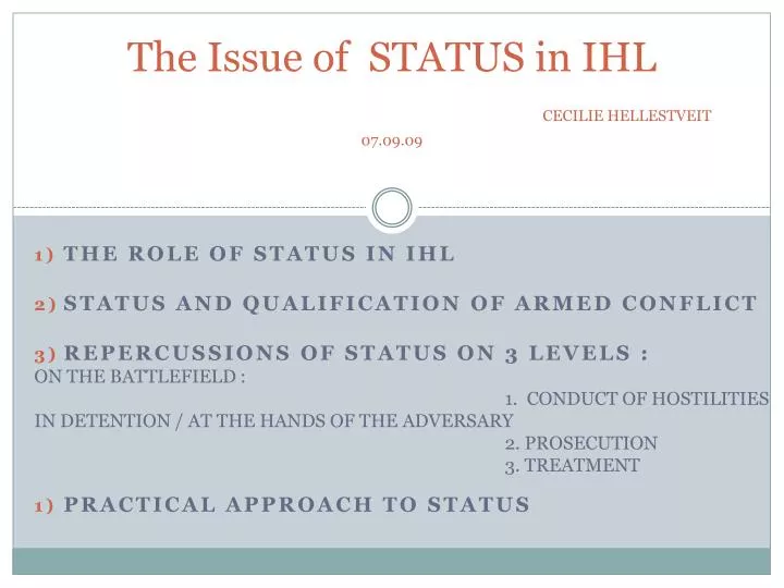 the issue of status in ihl cecilie hellestveit 07 09 09