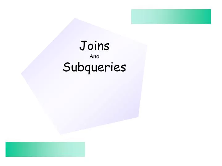 joins and subqueries