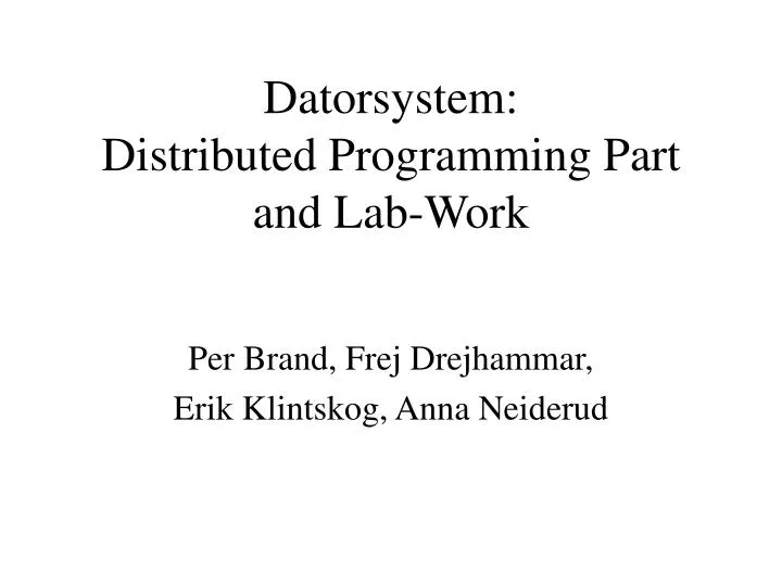datorsystem distributed programming part and lab work