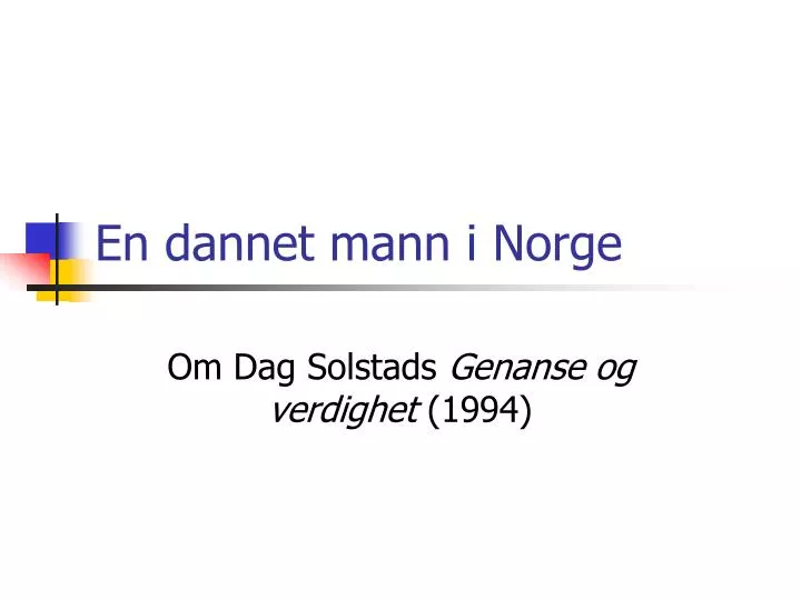 en dannet mann i norge