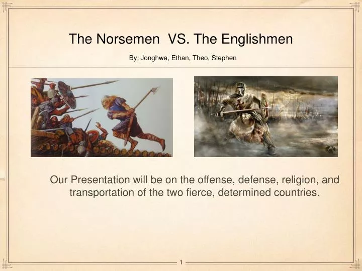 the norsemen vs the englishmen by jonghwa ethan theo stephen