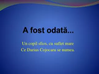a fost odat