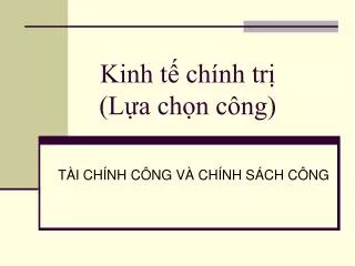 kinh t ch nh tr l a ch n c ng