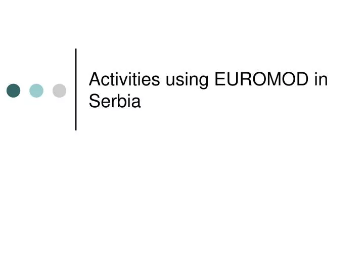 activities using euromod in serbia