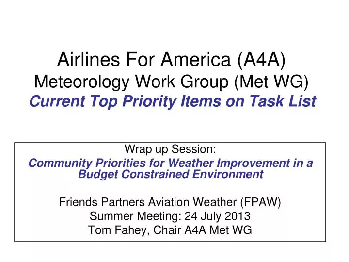 airlines for america a4a meteorology work group met wg current top priority items on task list