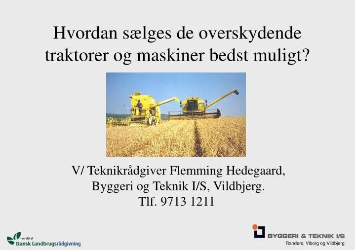 hvordan s lges de overskydende traktorer og maskiner bedst muligt