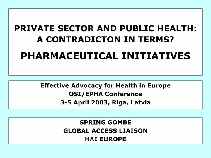private sector and public health a contradicton in terms pharmaceutical initiatives