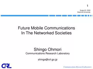 Future Mobile Communications In The Networked Societies