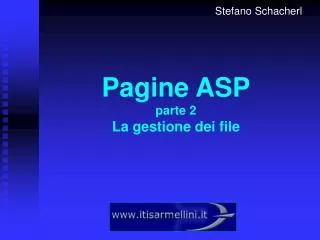 pagine asp parte 2 la gestione dei file