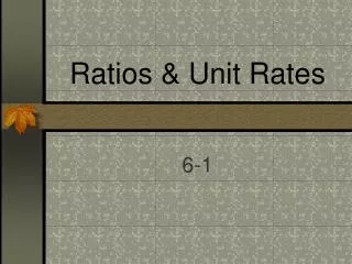 Ratios &amp; Unit Rates