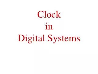 Clock in Digital Systems