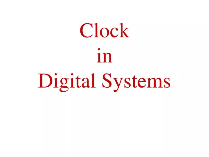clock in digital systems