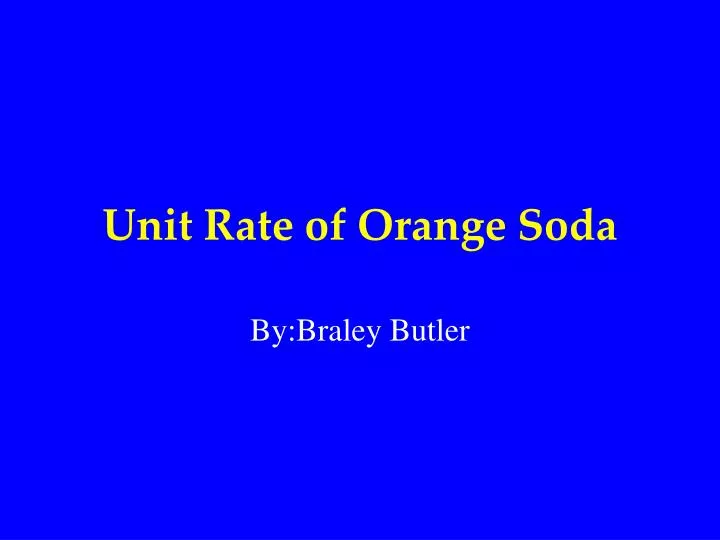 unit rate of orange soda