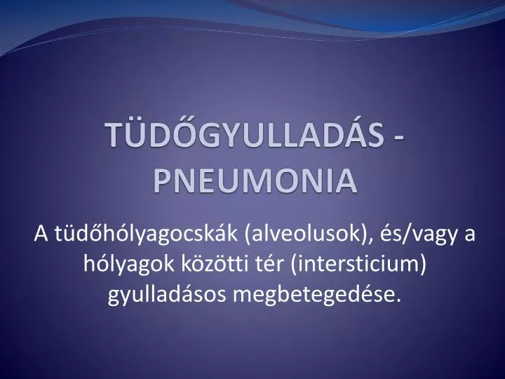 t d gyullad s pneumonia