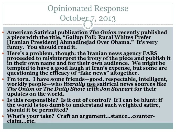 opinionated response october 7 2013
