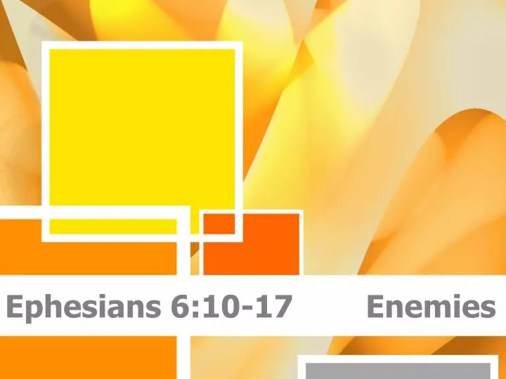 ephesians 6 10 17 enemies