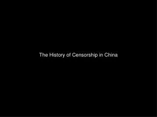 The History of Censorship in China