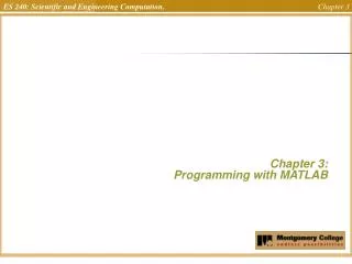 Chapter 3: Programming with MATLAB