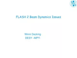 FLASH 2 Beam Dynamics Issues