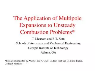 The Application of Multipole Expansions to Unsteady Combustion Problems*