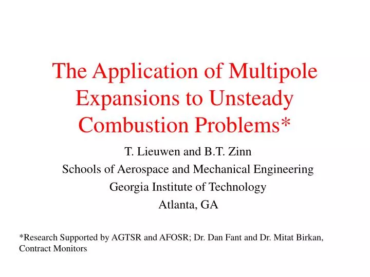 the application of multipole expansions to unsteady combustion problems