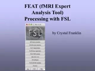 FEAT (fMRI Expert Analysis Tool) Processing with FSL