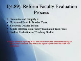 1(4.89). Reform Faculty Evaluation Process