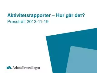 aktivitetsrapporter hur g r det