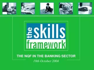THE NQF IN THE BANKING SECTOR 19th October 2004
