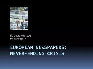European Newspapers: Never-ending Crisis