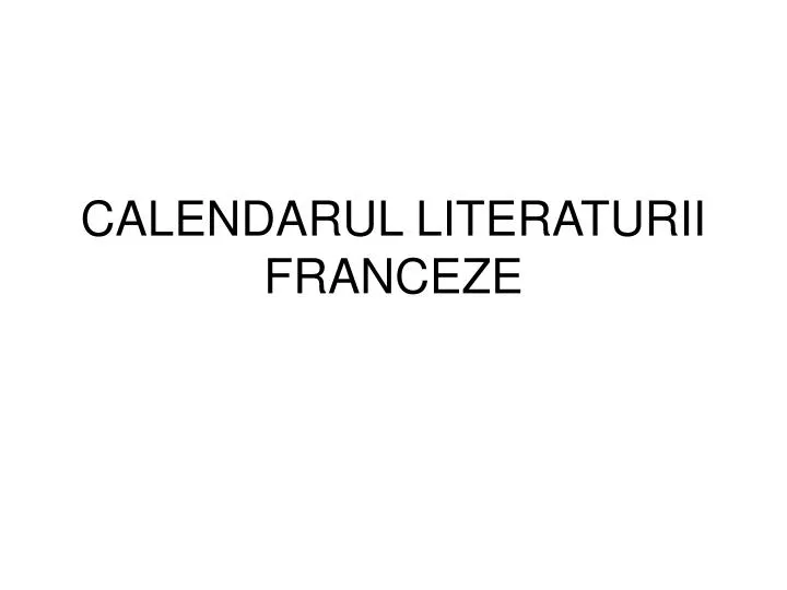 calendarul literaturii franceze