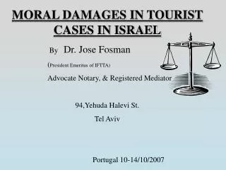 MORAL DAMAGES IN TOURIST CASES IN ISRAEL By Dr. Jose Fosman