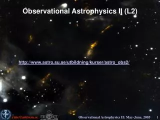 Observational Astrophysics II (L2)