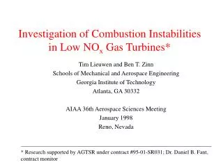 Investigation of Combustion Instabilities in Low NO x Gas Turbines*