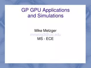 GP GPU Applications and Simulations