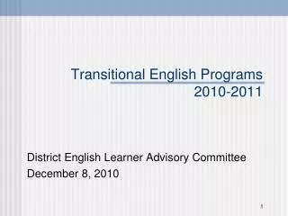 Transitional English Programs 2010-2011